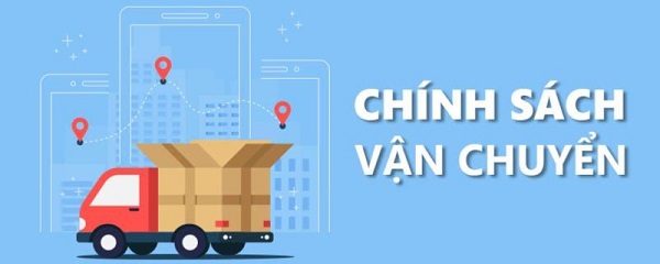 Chính sách vận chuyển lắp đặt