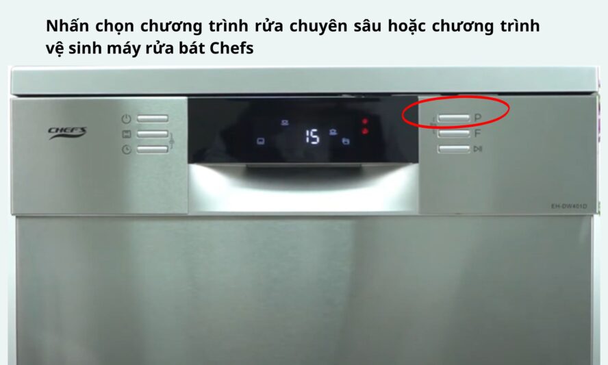 Cách vệ sinh máy rửa bát Chefs sạch sẽ, khử mùi hôi hiệu quả tại nhà 11 Bước 3_ Chọn chương trình rửa chuyên sâu hoặc chương trình vệ sinh máy (nếu máy có) để loại bỏ cặn bẩn, dầu mỡ và mùi hôi