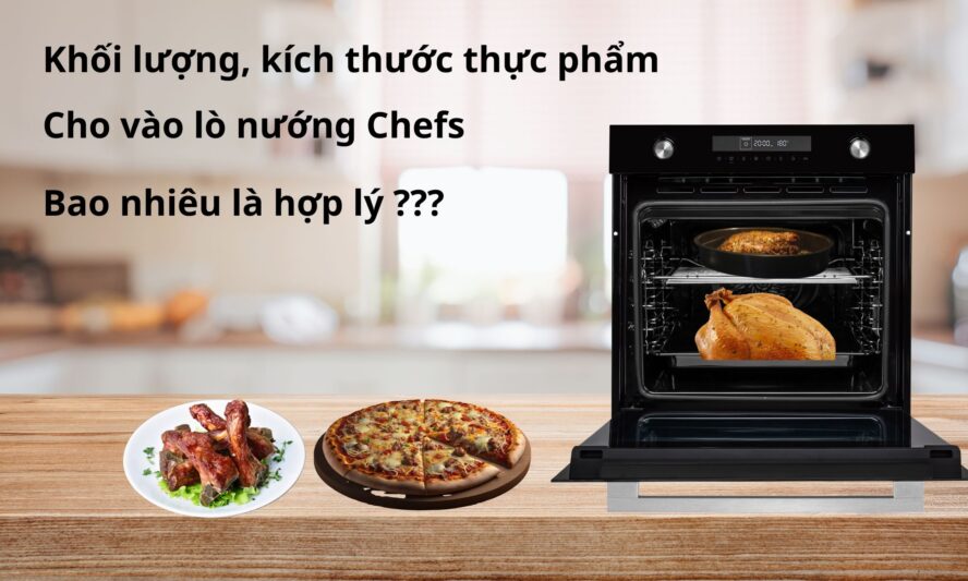 Khối lượng, kích thước thực phẩm đưa vào lò nướng