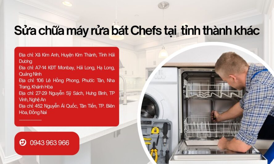 Trung tâm sửa chữa máy rửa bát Chefs 2 Sửa chữa máy rửa bát Chefs tại tỉnh thành khác