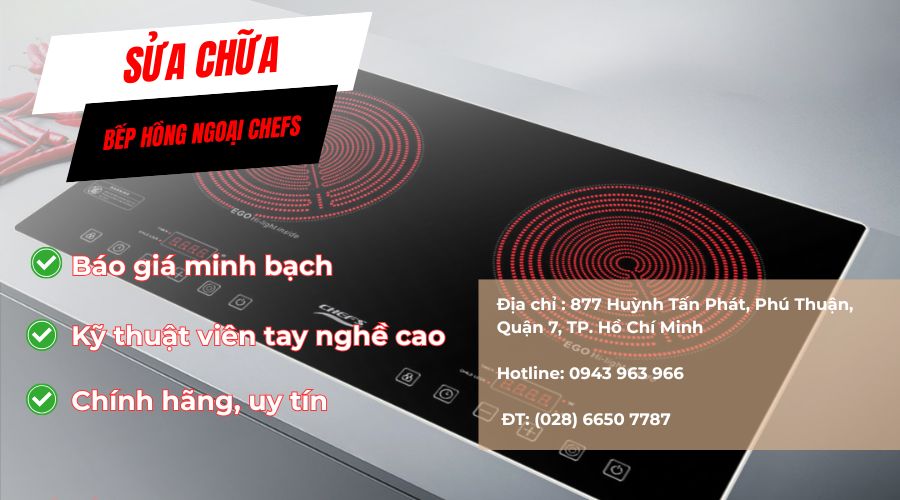 địa chỉ sửa chữa bếp hồng ngoại chefs tại tp Hồ Chí Minh